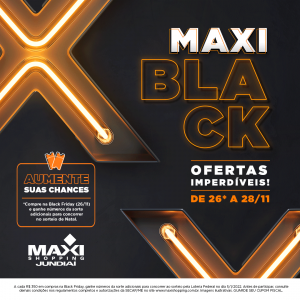 Maxi Black - Black Friday Jundiaí