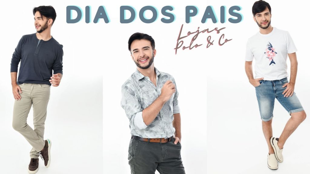 Dica de Presente: Dia dos Pais 2022 - Lojas Polo & CO