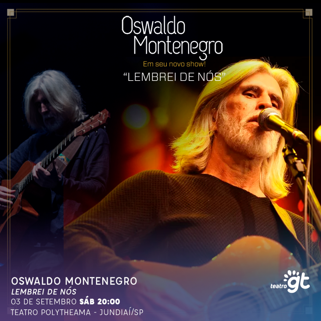 Oswaldo Montenegro se apresenta neste sábado 03/9 em Jundiaí